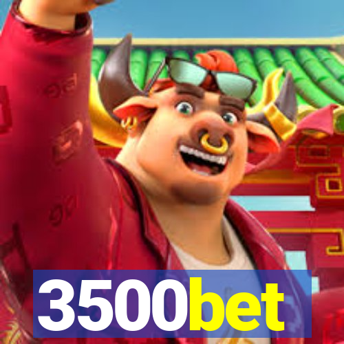 3500bet