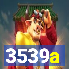 3539a