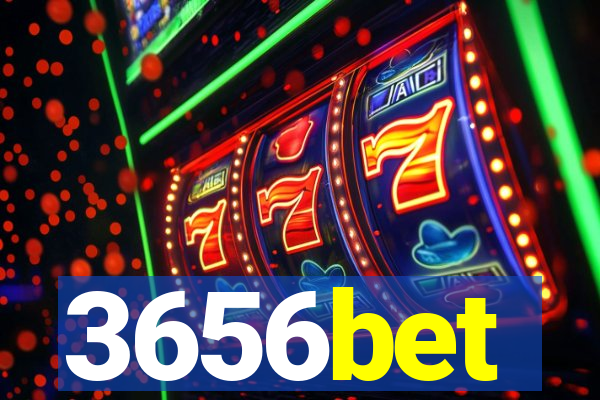 3656bet