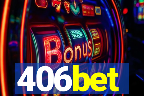 406bet