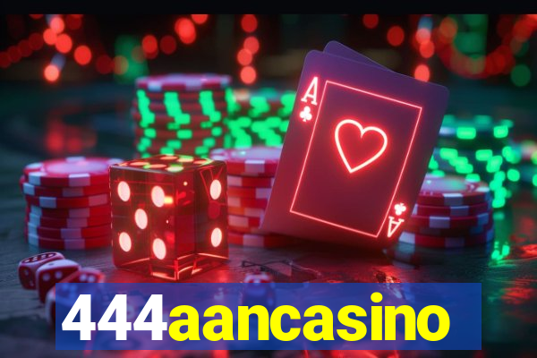 444aancasino