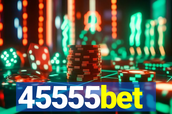 45555bet