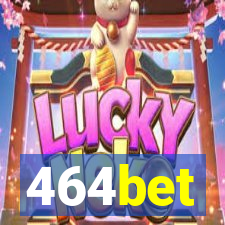 464bet