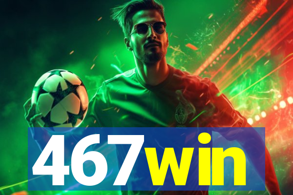 467win
