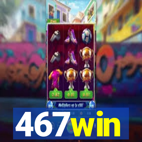467win