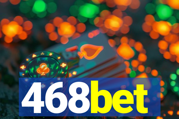 468bet