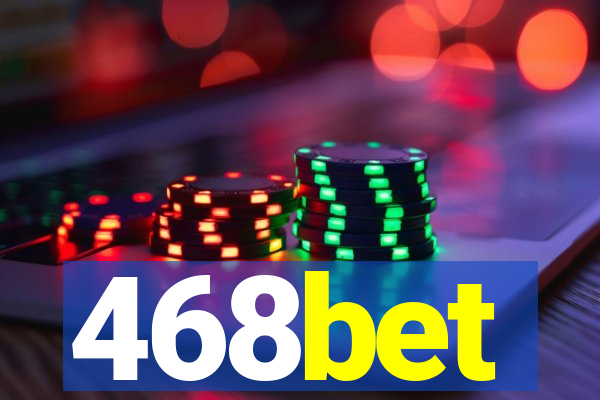 468bet
