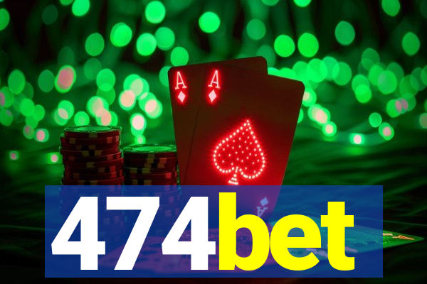 474bet
