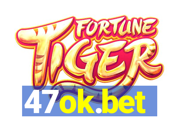 47ok.bet