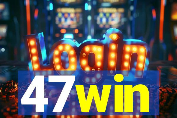 47win