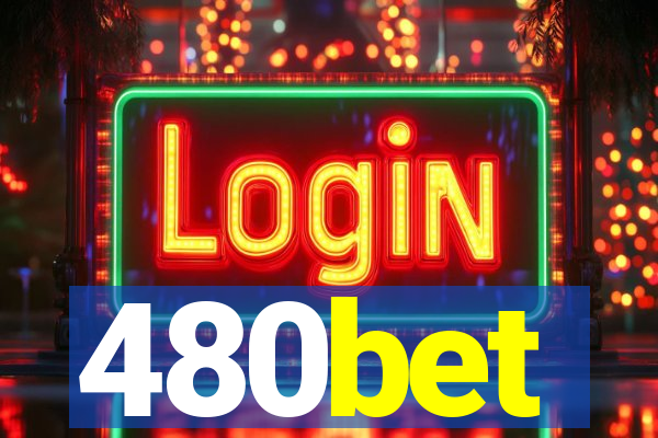 480bet