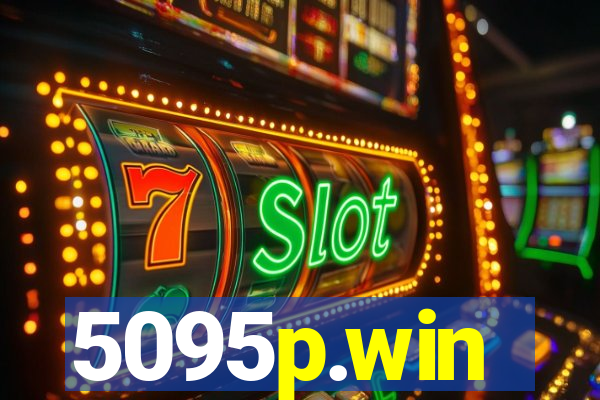 5095p.win