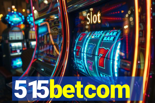 515betcom