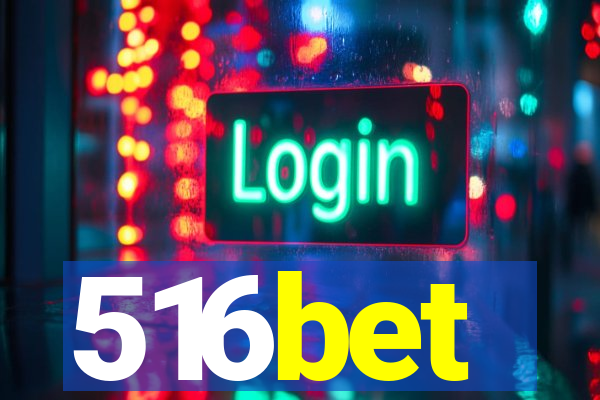 516bet