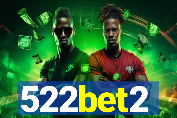 522bet2