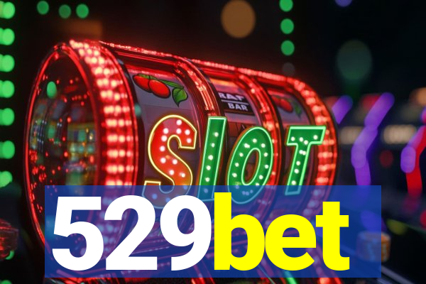 529bet