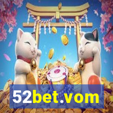 52bet.vom