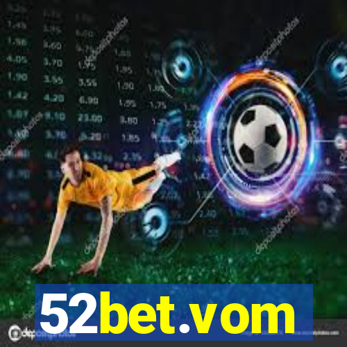 52bet.vom