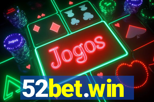 52bet.win