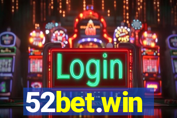 52bet.win
