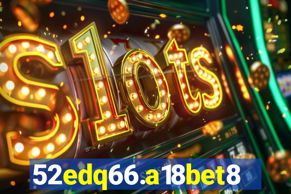 52edq66.a18bet8.com