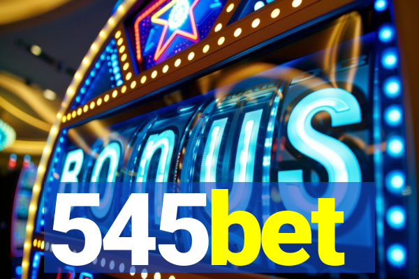 545bet