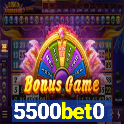 5500bet0
