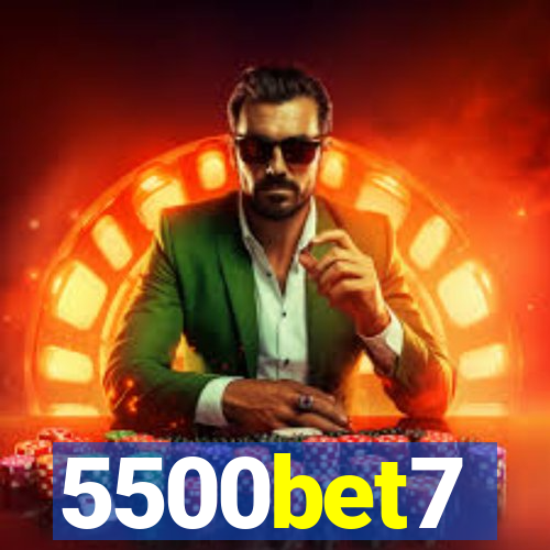 5500bet7