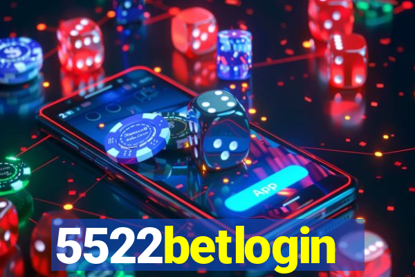 5522betlogin