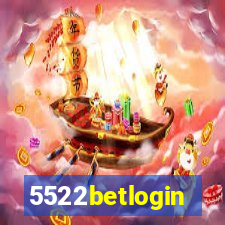 5522betlogin