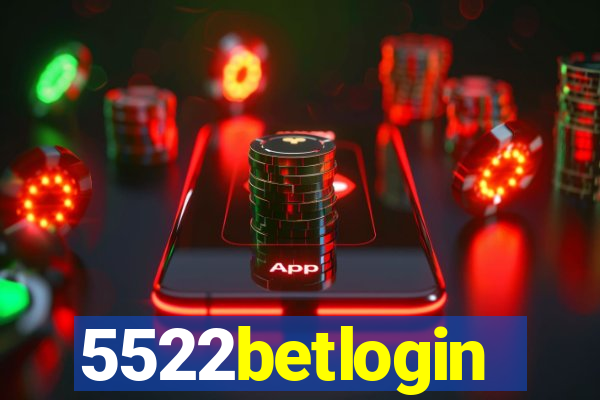 5522betlogin