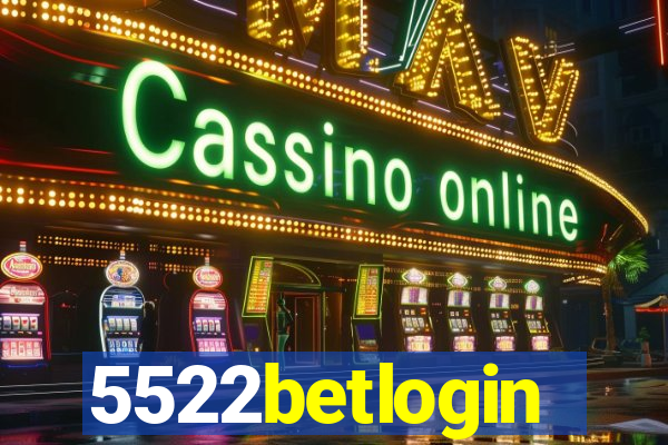 5522betlogin