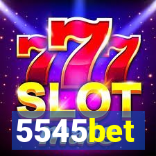 5545bet