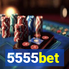5555bet