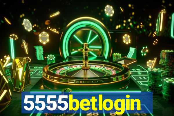 5555betlogin