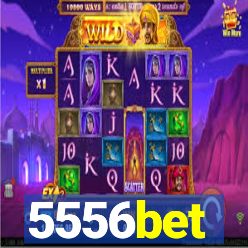 5556bet