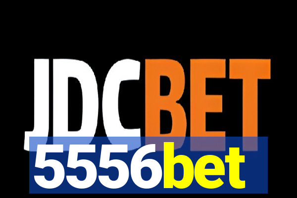 5556bet