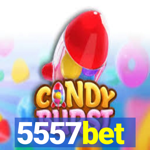 5557bet