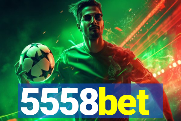 5558bet