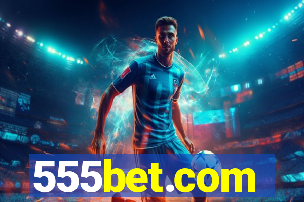 555bet.com