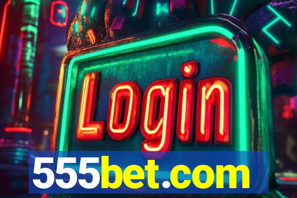 555bet.com