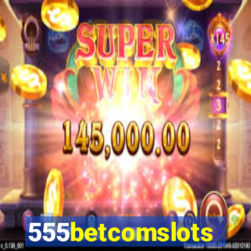 555betcomslots