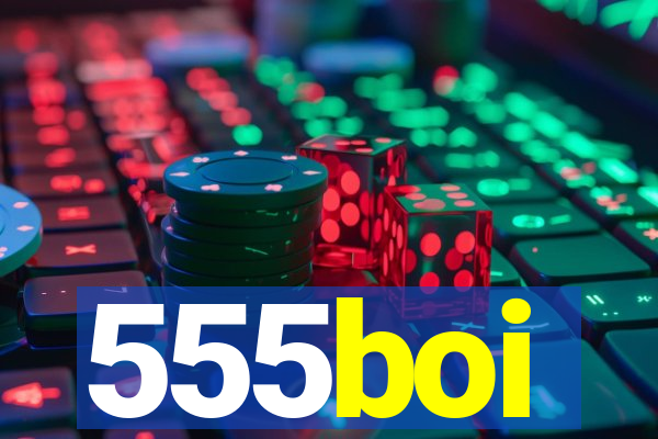 555boi
