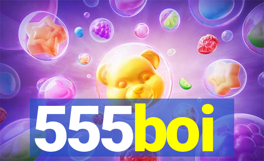 555boi
