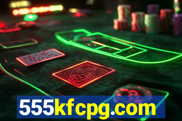 555kfcpg.com