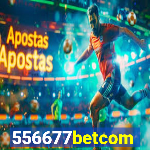 556677betcom