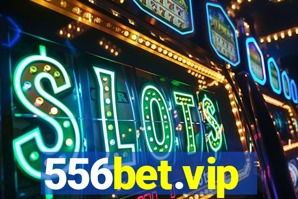 556bet.vip
