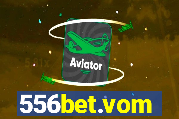556bet.vom