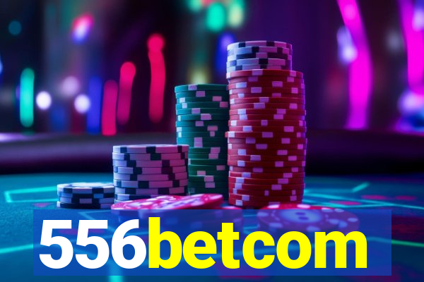 556betcom