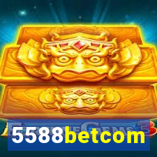 5588betcom